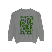 Real Thick and Sprucy Crewneck