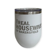 Real Housewives of Bakersfield Wine Tumbler - White