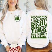 Real Thick and Sprucy Crewneck