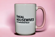 The Real Housewives of Bakersfield Coffee Mug